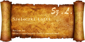 Szeleczki Lotti névjegykártya